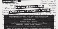   Już w niedzielę, 22 czerwca, od godz. 12:00 zapraszamy na dziedziniec Synagogi pod Białym Bocianem, gdzie rozpoczniemy wyjątkowy jednodniowy festiwal życia żydowskiego – okazja do świętowania niebywała – ślub […]